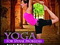 Yoga for Spinal Problems | BahVideo.com