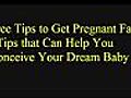 Simple Tips to Get Pregnant Fast - Hints that  | BahVideo.com