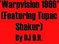 DJ DR Featuring Tupac - Warpvision 1996 | BahVideo.com