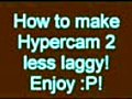 How to reduce lag in hypercam | BahVideo.com