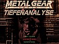 Tiefenanalyse Metal Gear Solid Part 1 | BahVideo.com