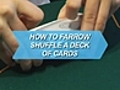 How To Farrow Shuffle a Deck Of Cards | BahVideo.com