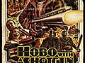 Hobo With A Shotgun | BahVideo.com