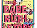 The Babe Ruth Story | BahVideo.com
