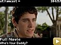Who s Your Daddy | BahVideo.com