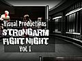 Strongarm Fight Night - DVD Opener | BahVideo.com