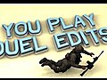 You Play Duel Edits - Ep 6 | BahVideo.com