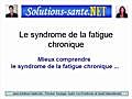 Le syndrome de la fatigue chronique | BahVideo.com
