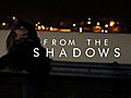 From The Shadows | BahVideo.com