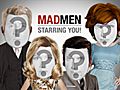 Mad Men Starring You  | BahVideo.com