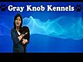 Gray Knob Kennels of Kingston | BahVideo.com