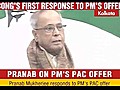 Pranab objects to PM s PAC offer | BahVideo.com