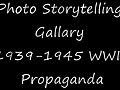WWII Propaganda Photo Storytelling | BahVideo.com