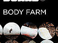 The Body Farm | BahVideo.com