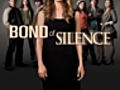 Bond Of Silence | BahVideo.com