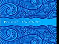 Greg Anderson - Cabernet Cove Blue Ocean  | BahVideo.com