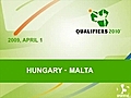 Hungary - Malta | BahVideo.com