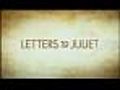 First Look Letters To Juliet Summit Ent  | BahVideo.com