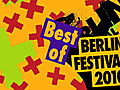 Best of Berlin Festival 2010 | BahVideo.com