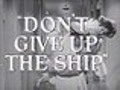 Don t Give Up The Ship trailer | BahVideo.com