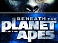 Beneath the Planet of the Apes | BahVideo.com