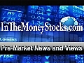 Pre-Market News and Views | BahVideo.com