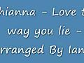 Rhianna - Love the way you lie | BahVideo.com