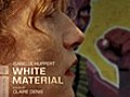 White Material | BahVideo.com