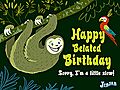 Belated Birthday Sloth | BahVideo.com